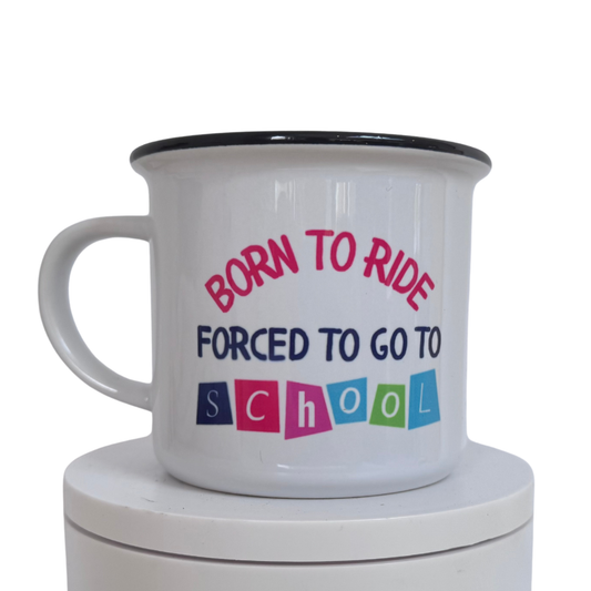 *Personalised* Born to Ride, Forced to go to School Children's Camping Mug